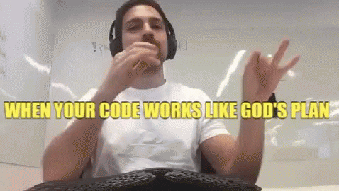 When Your Code Works Like Gods Plan GIF