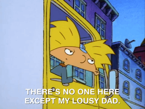 Where Is Everyone No One Here Lousy Dad GIF