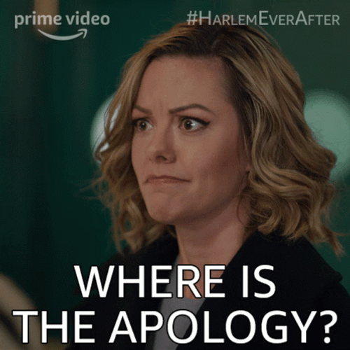 Where Is My Apology GIF