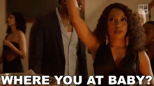 Where You At Baby GIF