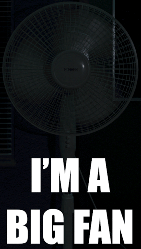 White Fan Saying Im a Big Fan