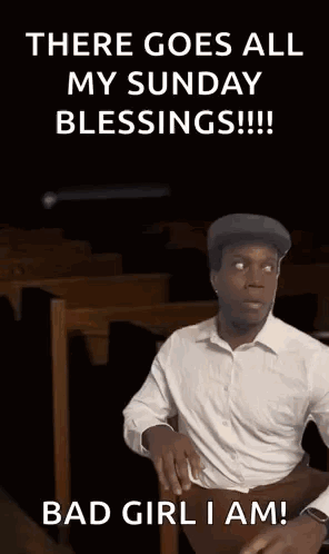 White Shirt Hat Man At Church Saying There Goes All My Sunday Blessings GIF