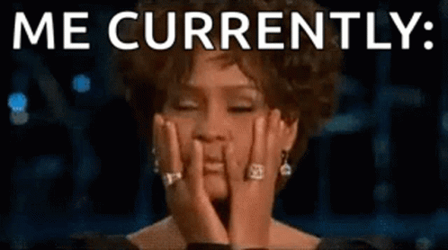 Nervous Whitney Houston Me Currently GIF