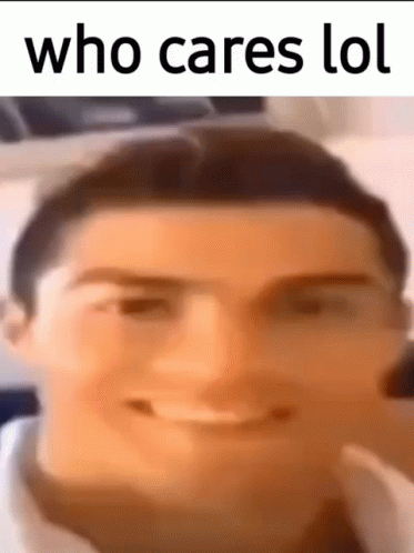 Cristiano Ronaldo Who Cares GIF