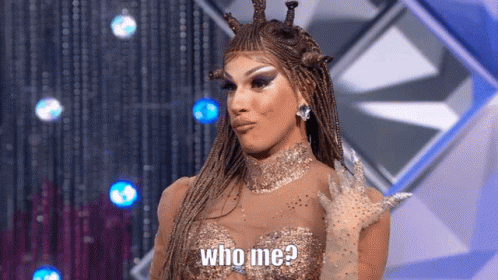 Who Me Drag Queen GIF