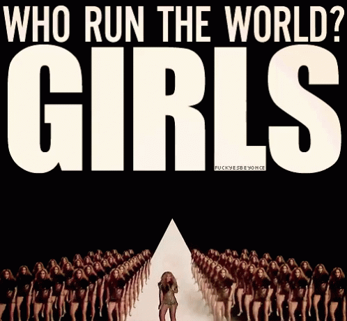Who Run The World Poster GIF