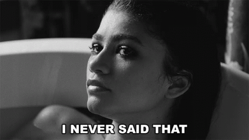 Who Said That Zendaya I Never Said That GIF