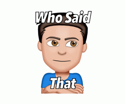 Who Said That Guy Animation In Blue Tees GIF