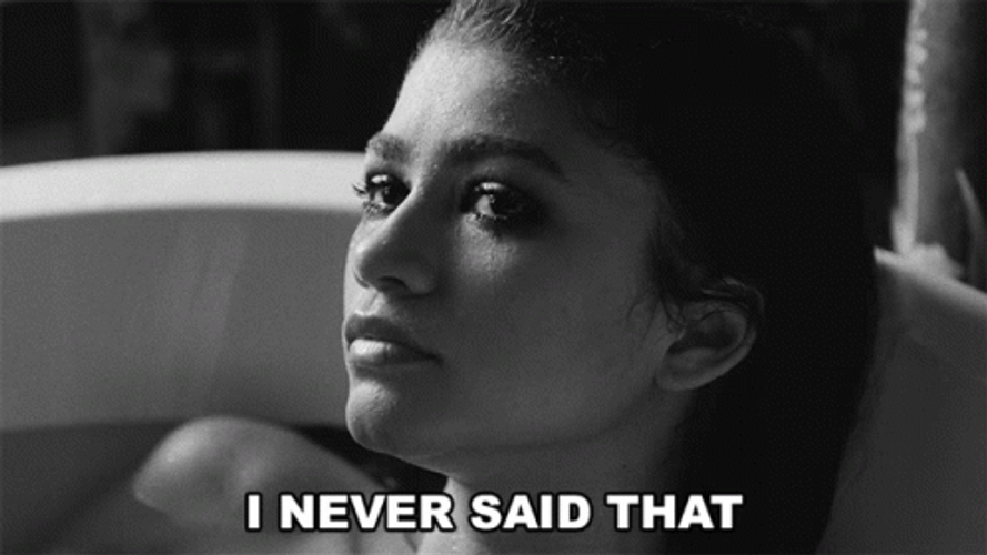 Who Said That Zendaya I Never Said That GIF