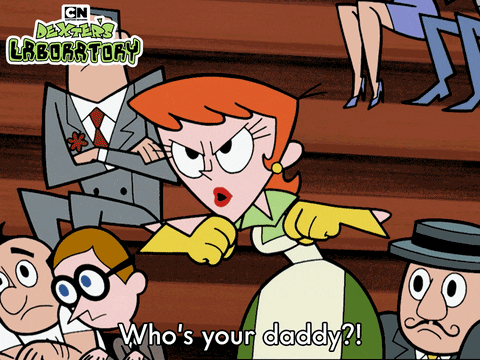 Whos Your Daddy Dexters Mom GIF