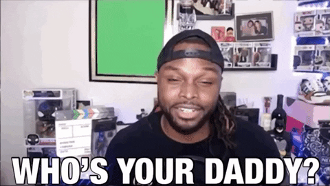 Whos Your Daddy Funny Guy GIF