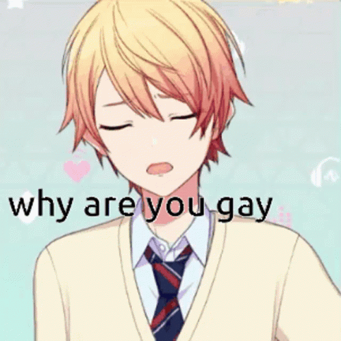 Tenma Tsukasa Why Are You Gay GIF
