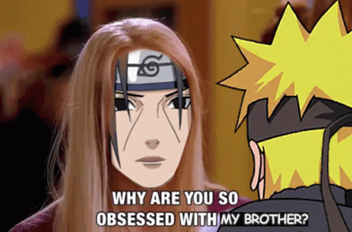 Why Are You So Obsessed With Me Naruto Face Swap GIF