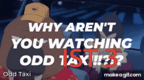 Why Aren 'T You Watching Odd Taxi 3 ? GIF