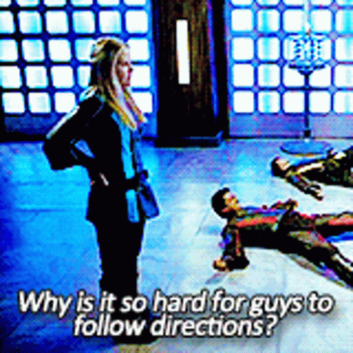 Why Is It So Hard For Guys To Follow Directions