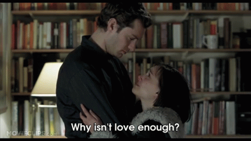 Why Isn 'T Love Enough Is The Question Being Asked By A Man And Woman GIF