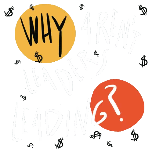 Why Leaders Aren't Leading