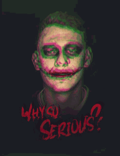 Why So Serious in Red on Dark Background