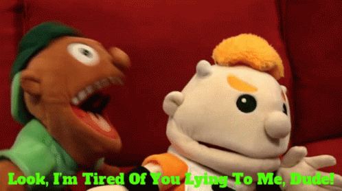 Why You Always Lying Puppets Fighting GIF