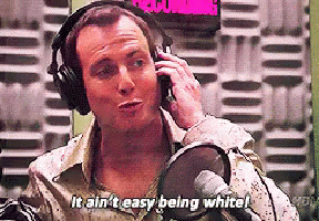 Wil Arnett It Aint Easy Being White GIF