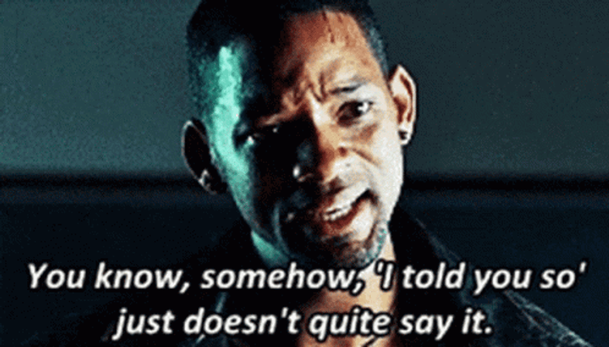 Will Smith I Told You So GIF