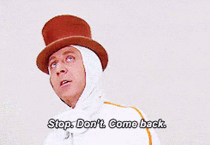 Willy Wonka Stop Don't Come Back GIF