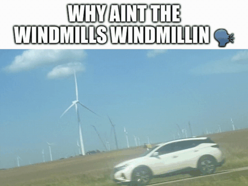 Windmill Aint Windmilling Meme GIF
