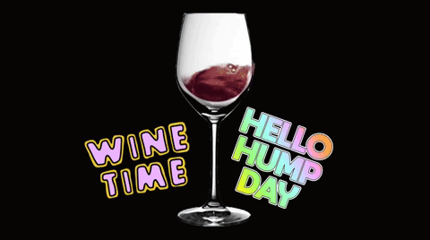 Wine Glass With Wine Time Hello Hump Day