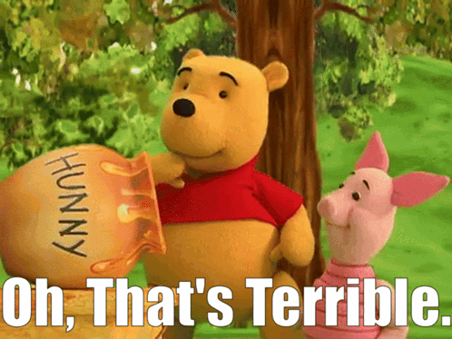 Winnie The Pooh And Piglet Saying Oh That's Terrible GIF