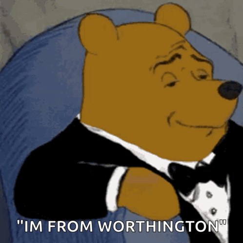 Winnie The Pooh In Tuxedo Saying I'm From Worthington GIF