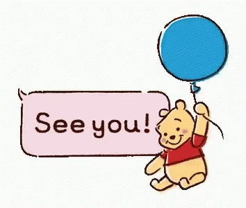 Winnie The Pooh Is Holding A Blue Balloon And A Pink Speech Bubble That Says `` See You '' . GIF