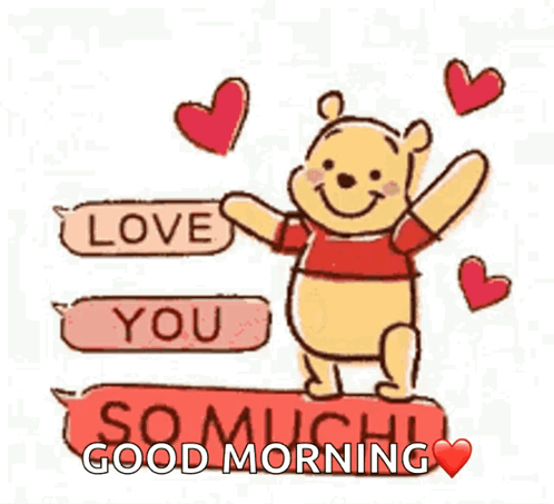 Winnie The Pooh Is Holding A Sign That Says `` Love You So Much Good Morning '' GIF