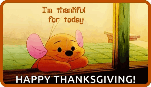 Winnie The Pooh Saying I'm Thankful For Today Happy Thanksgiving GIF