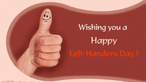 Wishing You A Happy Left Handers Day GIF