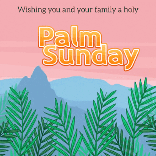 Wishing You And Your Family Happy Palm Sunday GIF