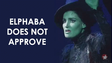 Witch Elphaba Does Not Approve GIF