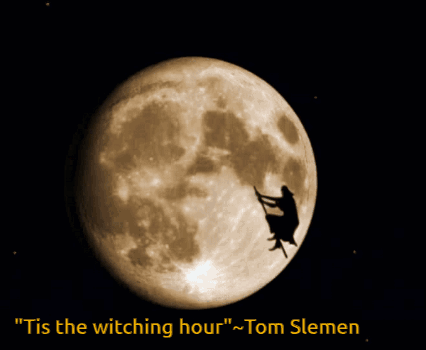 Witch Silhouette Full Moon Tis the Witching Hour