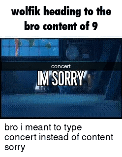 Wolfik Is Heading To The Bro Content Of 9 . GIF