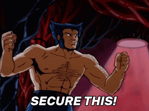 Wolverine Saying Secure This Fist in Air