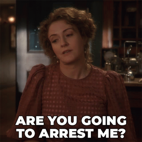 Woman Asking Are You Going To Arrest Me GIF