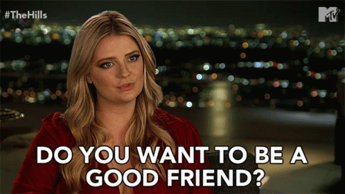 Woman Asking Do You Want To Be Good Friend