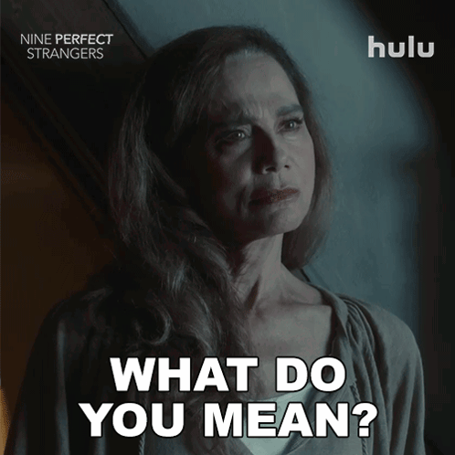 Woman Asking What Do You Mean
