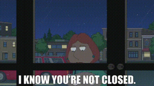 Woman at Window: I Know You're Not Closed