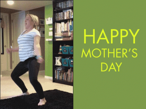 Woman Dancing In Front Of Happy Mothers Day Sign GIF