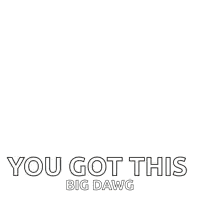 Woman Flexing Muscles Saying You Got This Big Dawg