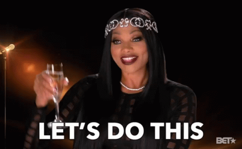 Woman Holding Champagne Let's Do This