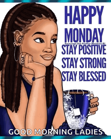 Woman Holding Coffee Saying Happy Monday Stay Positive