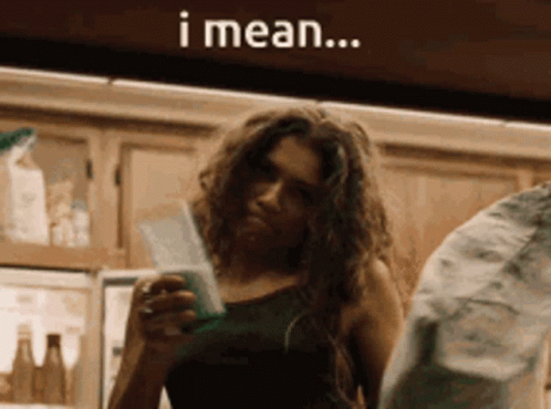 Woman Holding Cup Saying I Mean