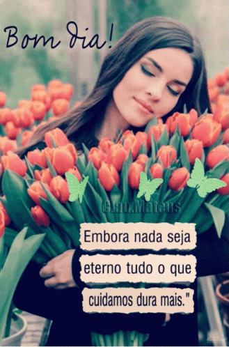 Woman Holding Flowers With Bom Dia
