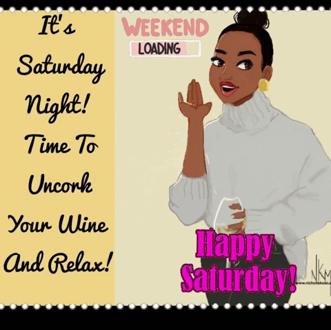 Woman Holding Glass Of Wine Its Saturday Night GIF
